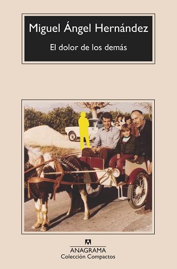 EL DOLOR DE LOS DEMÁS | 9788433901576 | HERNÁNDEZ,MIGUEL ÁNGEL | Libreria Geli - Librería Online de Girona - Comprar libros en catalán y castellano