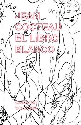 EL LIBRO BLANCO | 9788493764340 | COCTEAU,JEAN | Libreria Geli - Librería Online de Girona - Comprar libros en catalán y castellano