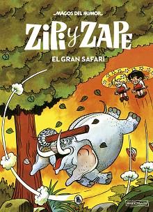 ZIPI Y ZAPE.EL GRAN SAFARI(MAGOS DEL HUMOR 18) | 9788402423559 | ESCOBAR,JOSEP | Libreria Geli - Librería Online de Girona - Comprar libros en catalán y castellano