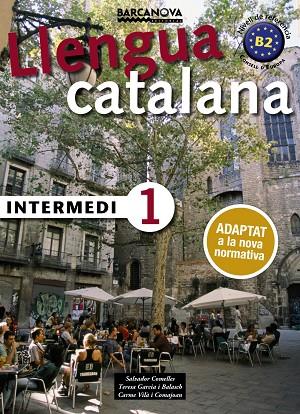 INTERMEDI-1.CATALÀ PER A ADULTS(NVELL DE REFERÈNCIA B2) | 9788448943578 | COMELLES, SALVADOR/GARCIA, BALASCH/VILÀ, COMAJOAN | Libreria Geli - Librería Online de Girona - Comprar libros en catalán y castellano