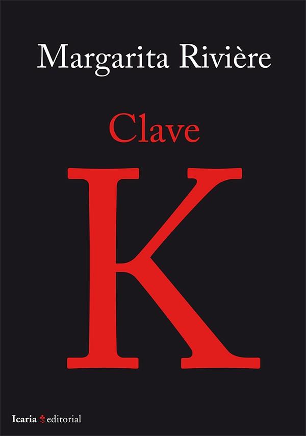 CLAVE K | 9788498886443 | RIVIERE,MARGARITA | Libreria Geli - Librería Online de Girona - Comprar libros en catalán y castellano