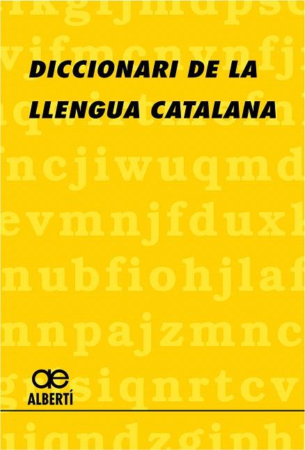 DICCIONARI  DE LA LLENGUA CATALANA. ALBERTI | 9788472460812 | ALBERTI,SANTIAGO | Llibreria Geli - Llibreria Online de Girona - Comprar llibres en català i castellà