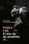 EL DIOS DE LAS PESADILLAS | 9788476697405 | FOX,PAULA | Libreria Geli - Librería Online de Girona - Comprar libros en catalán y castellano