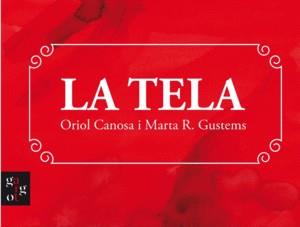 LA TELA (EDICIÓ EN CATALÀ) | 9788412689662 | CANOSA MASLLORENS,ORIOL | Llibreria Geli - Llibreria Online de Girona - Comprar llibres en català i castellà