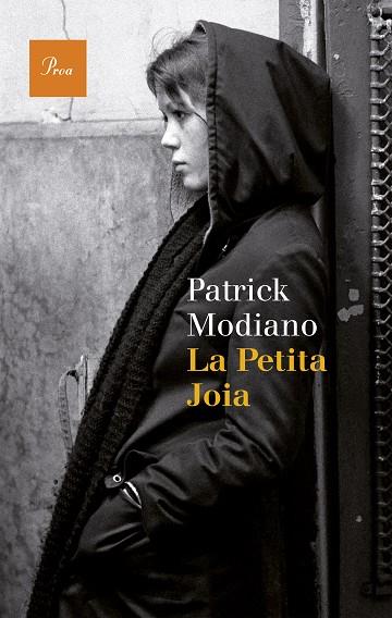 LA PETITA JOIA | 9788475885339 | MODIANO,PATRICK | Libreria Geli - Librería Online de Girona - Comprar libros en catalán y castellano