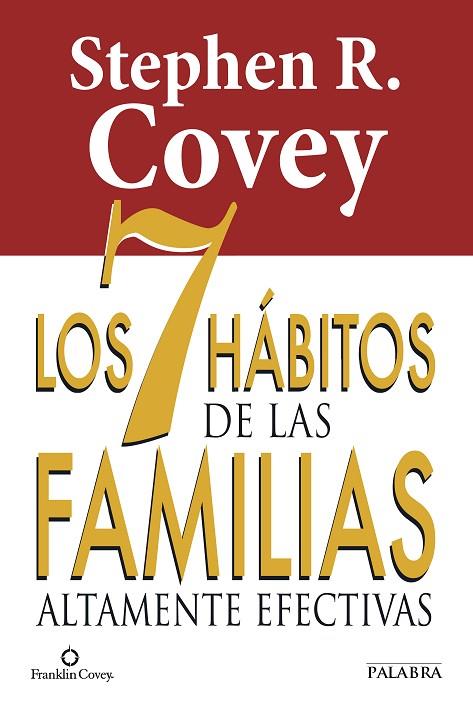 LOS 7 HÁBITOS DE LAS FAMILIAS ALTAMENTE EFECTIVAS | 9788490610282 | COVEY,STEPHEN R. | Libreria Geli - Librería Online de Girona - Comprar libros en catalán y castellano