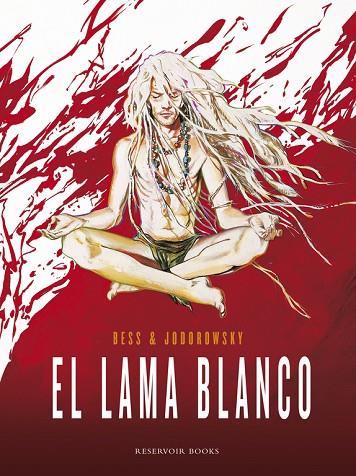 EL LAMA BLANCO | 9788439728955 | JODOROWSKY,ALEJANDRO/BESS,GEORGES | Llibreria Geli - Llibreria Online de Girona - Comprar llibres en català i castellà