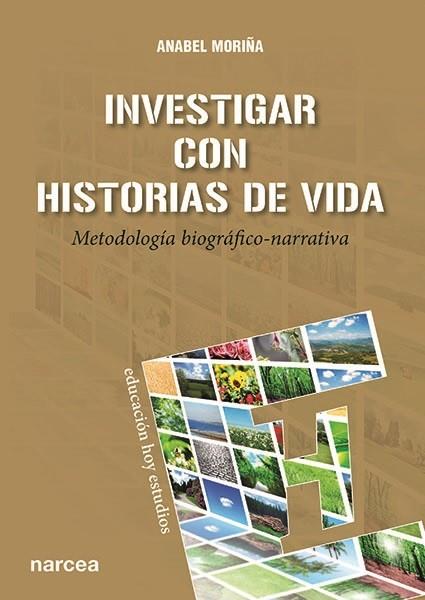 INVESTIGAR CON HISTORIAS DE VIDA | 9788427722347 | MORIÑA,ANABEL | Llibreria Geli - Llibreria Online de Girona - Comprar llibres en català i castellà