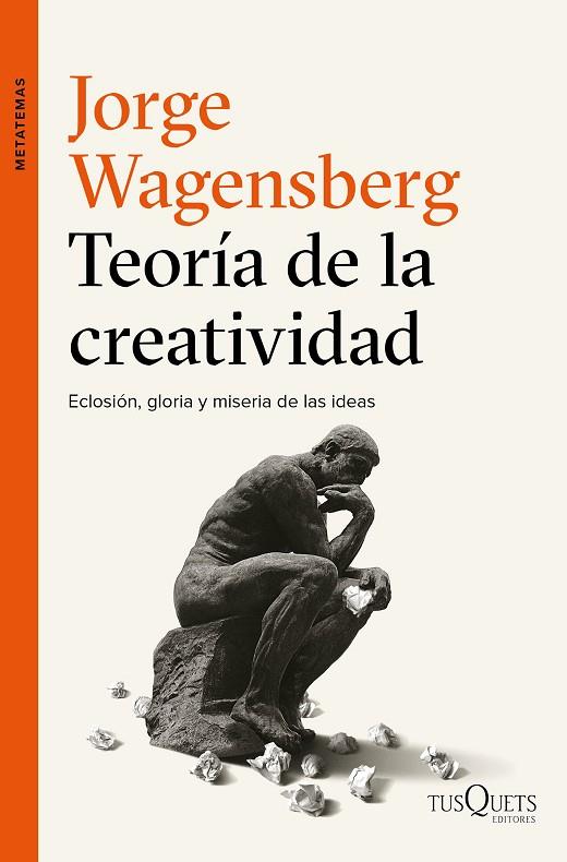TEORÍA DE LA CREATIVIDAD | 9788490663622 | WAGENSBERG,JORGE | Libreria Geli - Librería Online de Girona - Comprar libros en catalán y castellano