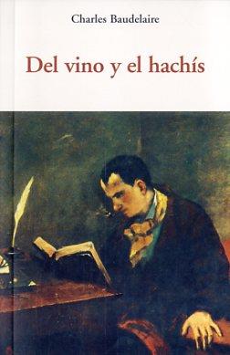 DEL VINO Y EL HACHIS | 9788497166744 | BAUDELAIRE,CHARLES | Libreria Geli - Librería Online de Girona - Comprar libros en catalán y castellano