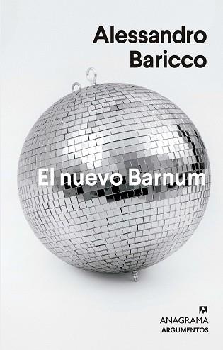 EL NUEVO BARNUM | 9788433964793 | BARICCO,ALESSANDRO | Libreria Geli - Librería Online de Girona - Comprar libros en catalán y castellano