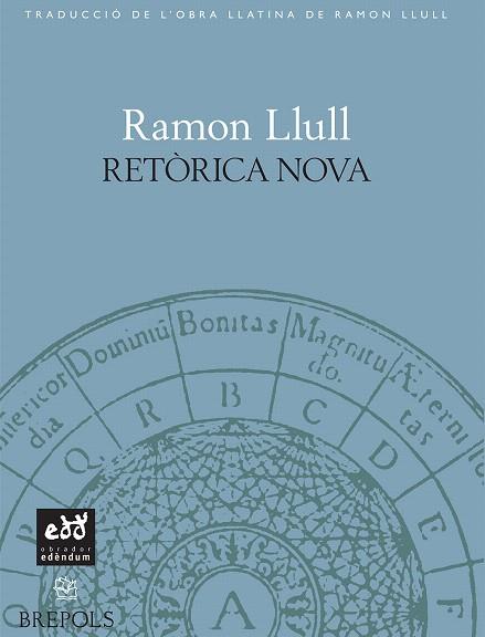 RETORICA NOVA | 9788493443429 | LLULL,RAMON | Llibreria Geli - Llibreria Online de Girona - Comprar llibres en català i castellà