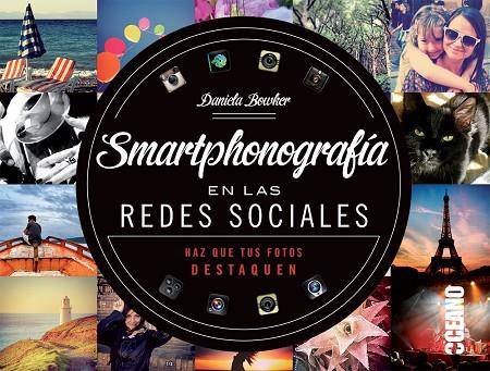 SMARTPHONOGRAFÍA EN LAS REDES SOCIALES | 9788475568812 | BOWKER,DANIELA | Libreria Geli - Librería Online de Girona - Comprar libros en catalán y castellano