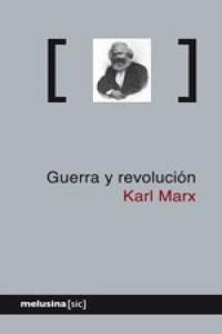 GUERRA Y REVOLUCION | 9788496614857 | MARX,KARL | Llibreria Geli - Llibreria Online de Girona - Comprar llibres en català i castellà