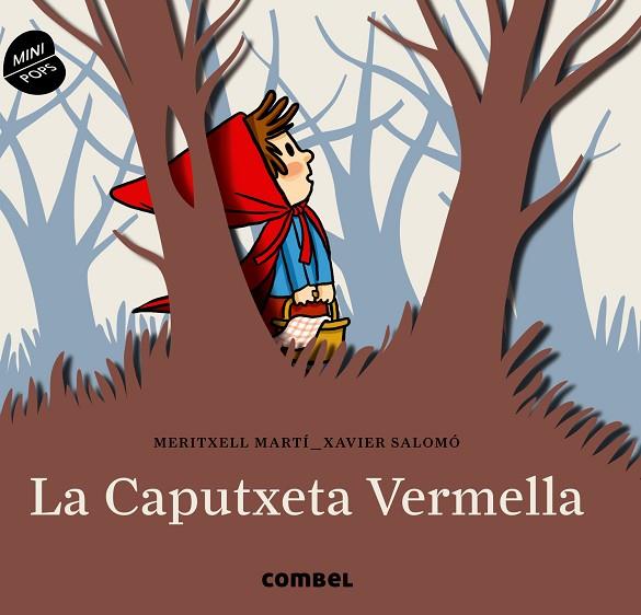 LA CAPUTXETA VERMELLA (MINI POP) | 9788498258820 | MARTÍ ORRIOLS,MERITXELL | Libreria Geli - Librería Online de Girona - Comprar libros en catalán y castellano