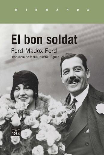 EL BON SOLDAT | 9788418858185 | MADOX FORD,FORD | Libreria Geli - Librería Online de Girona - Comprar libros en catalán y castellano