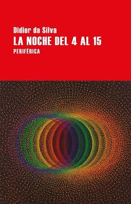 LA NOCHE DEL 4 AL 15 | 9788418264962 | DA SILVA,DIDIER | Llibreria Geli - Llibreria Online de Girona - Comprar llibres en català i castellà