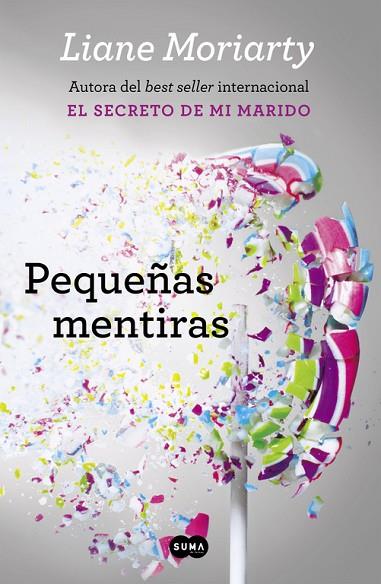 PEQUEÑAS MENTIRAS | 9788483659229 | MORIARTY,LIANE | Libreria Geli - Librería Online de Girona - Comprar libros en catalán y castellano