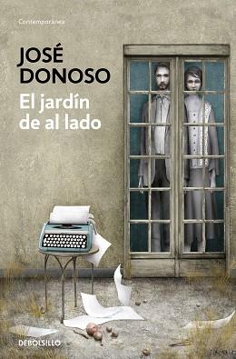EL JARDÍN DE AL LADO | 9788466359269 | DONOSO,JOSÉ | Llibreria Geli - Llibreria Online de Girona - Comprar llibres en català i castellà