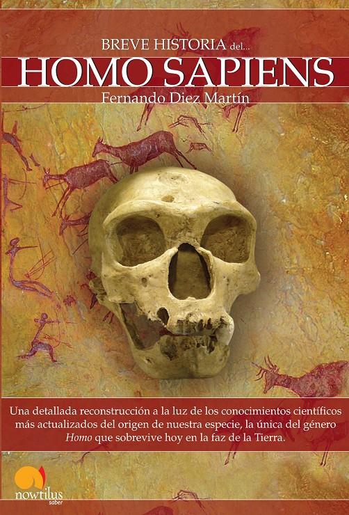 BREVE HISTORIA DEL HOMO SAPIENS | 9788497637749 | DIEZ MARTIN,FERNANDO | Libreria Geli - Librería Online de Girona - Comprar libros en catalán y castellano