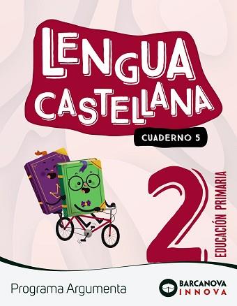 ARGUMENTA 2. LENGUA CASTELLANA. CUADERNO 5 | 9788448956455 | CLAVÉ, ESTER/LAINEZ, ANTÒNIA/MURILLO, NURIA/NOGALES, NOELIA/RUIZ, MONTSERRAT | Llibreria Geli - Llibreria Online de Girona - Comprar llibres en català i castellà