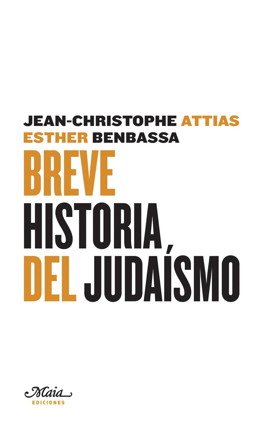 BREVE HISTORIA DEL JUDAISMO | 9788493664121 | ATTIAS,JEAN-CHRISTOPHE/BENBASSA,ESTHER | Libreria Geli - Librería Online de Girona - Comprar libros en catalán y castellano