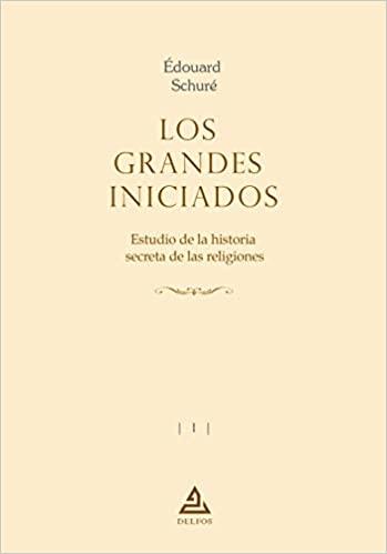 LOS GRANDES INICIADOS | 9788494909238 | SCHURÉ,ÉDOUARD | Llibreria Geli - Llibreria Online de Girona - Comprar llibres en català i castellà