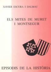 ELS MITES DE MURET I MONTSEGUR | 9788423206605 | ESCURA I DALMAU,XAVIER | Llibreria Geli - Llibreria Online de Girona - Comprar llibres en català i castellà