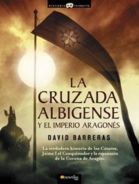 LA CRUZADA ALBIGENSE Y EL IMPERIO ARAGONES | 9788497633659 | BARRERAS MARTINEZ,DAVID | Libreria Geli - Librería Online de Girona - Comprar libros en catalán y castellano