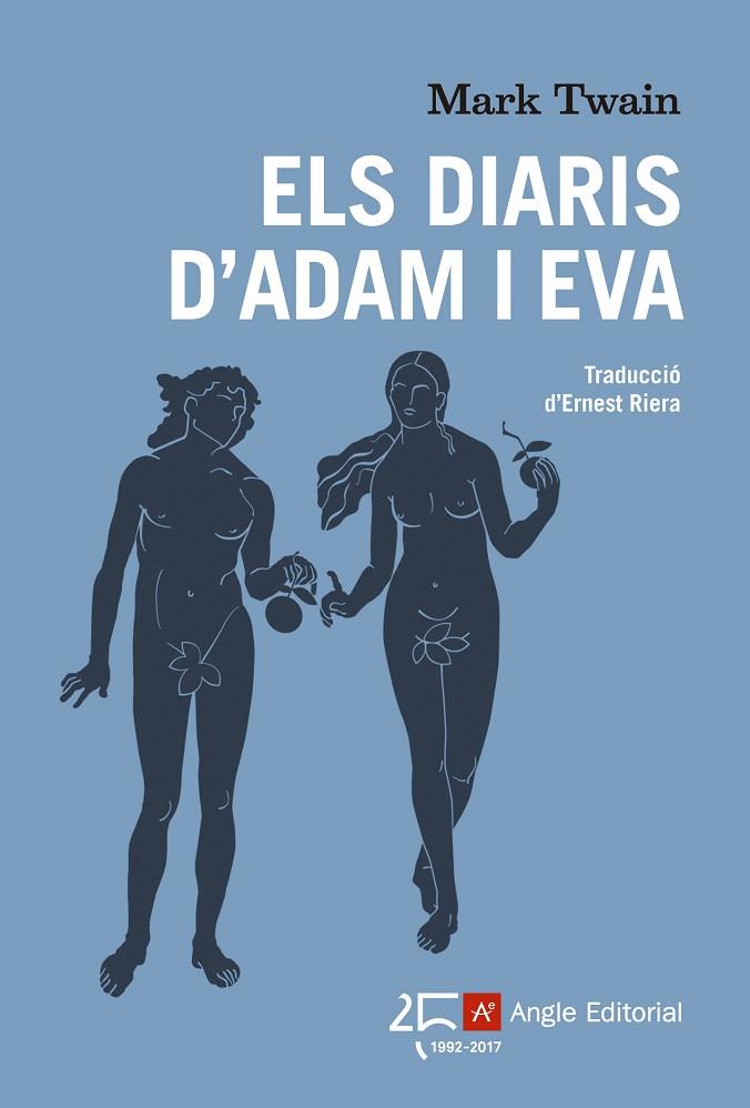 ELS DIARIS D'ADAM I EVA | 9788415307679 | TWAIN,MARK | Llibreria Geli - Llibreria Online de Girona - Comprar llibres en català i castellà