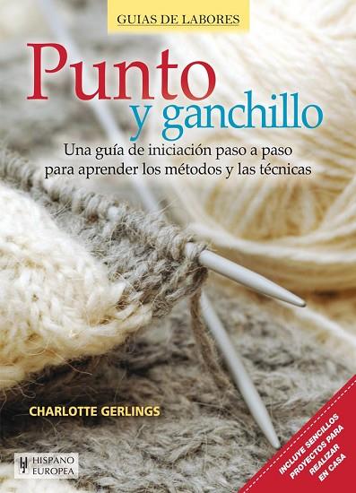PUNTO Y GANCHILLO | 9788425520860 | GERLINGS,CHARLOTTE | Libreria Geli - Librería Online de Girona - Comprar libros en catalán y castellano
