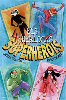 SUPERHEROIS | 9788413583754 | CORTÉS,JESÚS | Libreria Geli - Librería Online de Girona - Comprar libros en catalán y castellano