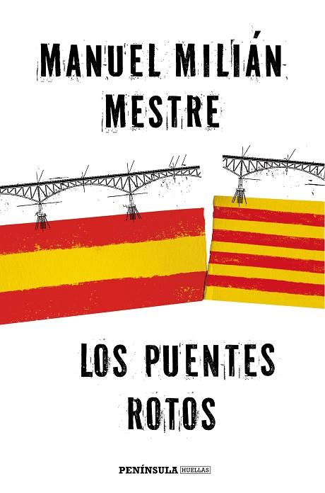 LOS PUENTES ROTOS | 9788499425184 | MILLÁN MESTRE,MANUEL | Libreria Geli - Librería Online de Girona - Comprar libros en catalán y castellano