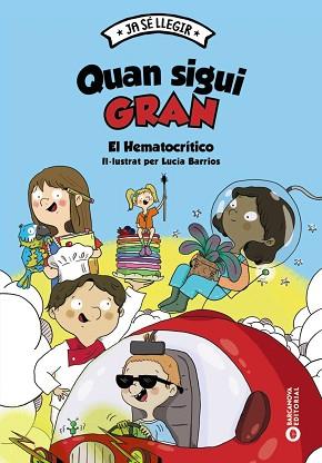 QUAN SIGUI GRAN | 9788448959937 | EL HEMATOCRÍTICO | Libreria Geli - Librería Online de Girona - Comprar libros en catalán y castellano