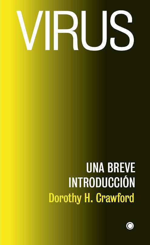 VIRUS.UNA BREVE INTRODUCCIÓN | 9788412106381 | CRAWFORD,DOROTHY H. | Libreria Geli - Librería Online de Girona - Comprar libros en catalán y castellano