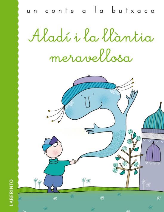 ALADÍ I LA LLÀNTIA MERAVELLOSA | 9788484834731 | Llibreria Geli - Llibreria Online de Girona - Comprar llibres en català i castellà