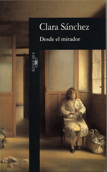 DESDE EL MIRADOR | 9788420482248 | SANCHEZ,CLARA | Libreria Geli - Librería Online de Girona - Comprar libros en catalán y castellano