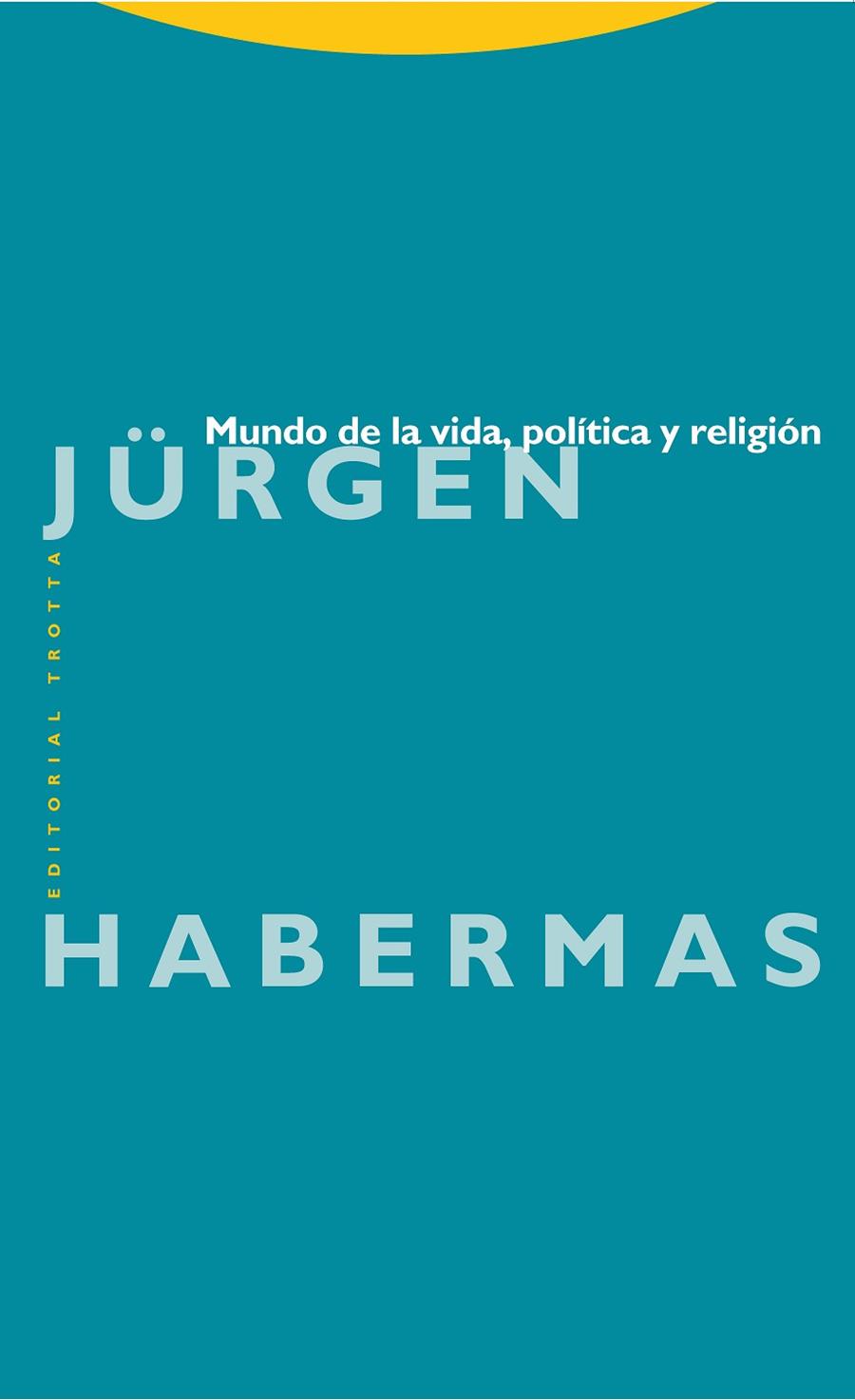 MUNDO DE LA VIDA, POLÍTICA Y RELIGIÓN | 9788498795905 | HABERMAS,JÜRGEN | Libreria Geli - Librería Online de Girona - Comprar libros en catalán y castellano