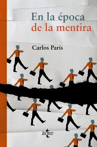 EN LA ÉPOCA DE LA MENTIRA | 9788430961887 | PARÍS,CARLOS | Libreria Geli - Librería Online de Girona - Comprar libros en catalán y castellano