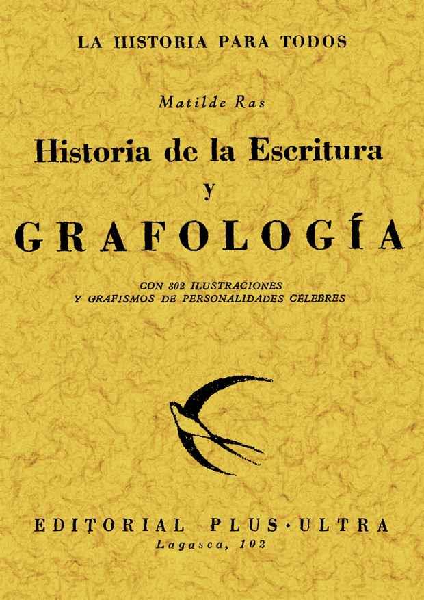 HISTORIA DE LA ESCRITURA Y GRAFOLOGÍA | 9788497612388 | RAS,MATILDE | Llibreria Geli - Llibreria Online de Girona - Comprar llibres en català i castellà