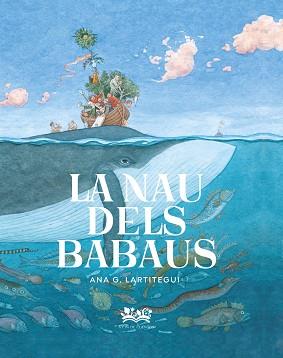 LA NAU DELS BABAUS | 9788419684035 | GONZÁLEZ LARTITEGUI,ANA | Llibreria Geli - Llibreria Online de Girona - Comprar llibres en català i castellà