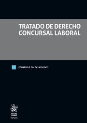 TRATADO DE DERECHO CONCURSAL LABORAL | 9788411973663 | TÁLENS VISCONTI,EDUARDO E. | Llibreria Geli - Llibreria Online de Girona - Comprar llibres en català i castellà