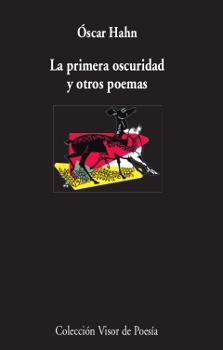 LA PRIMERA OSCURIDAD Y OTROS POEMAS | 9788498952988 | HAHN,ÓSCAR | Llibreria Geli - Llibreria Online de Girona - Comprar llibres en català i castellà