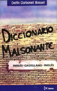 DICCIONARIO MALSONANTE INGLES-CASTELLANO-INGLES | 9788470902604 | CARBONELL BASSET,DELFÍN | Llibreria Geli - Llibreria Online de Girona - Comprar llibres en català i castellà