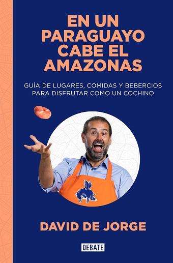 EN UN PARAGUAYO CABE EL AMAZONAS | 9788419642097 | DE JORGE,DAVID | Llibreria Geli - Llibreria Online de Girona - Comprar llibres en català i castellà