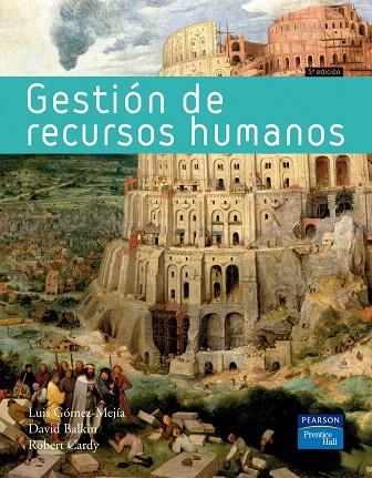 GESTION DE RECURSOS HUMANOS(5ºED/2008) | 9788483224021 | GOMEZ MEJIA,LUIS | Libreria Geli - Librería Online de Girona - Comprar libros en catalán y castellano