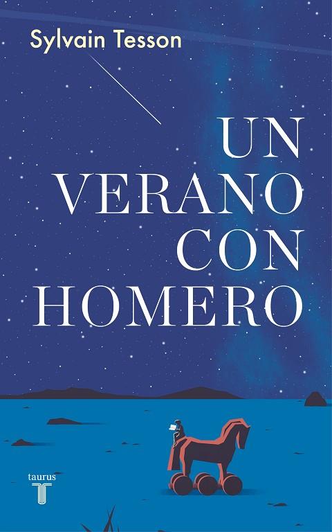 UN VERANO CON HOMERO | 9788430622498 | TESSON,SYLVAIN | Libreria Geli - Librería Online de Girona - Comprar libros en catalán y castellano