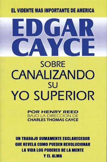 SOBRE CANALIZANDO SU YO SUPERIOR | 9788487476457 | CAYCE,EDGAR | Libreria Geli - Librería Online de Girona - Comprar libros en catalán y castellano