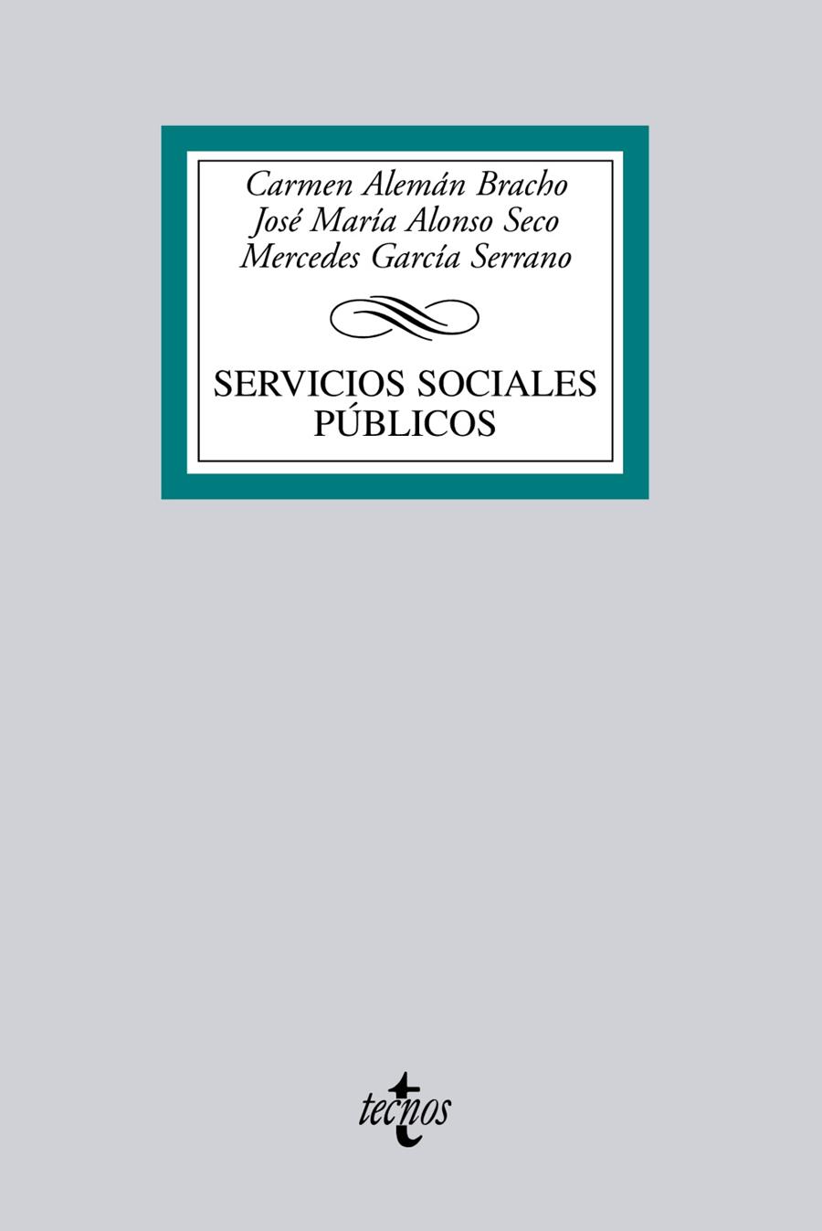 SERVICIOS SOCIALES PUBLICOS | 9788430952281 | ALEMAN BRACHO,CARMEN/ALONSO SECO,JOSE MARIA/GARC | Llibreria Geli - Llibreria Online de Girona - Comprar llibres en català i castellà