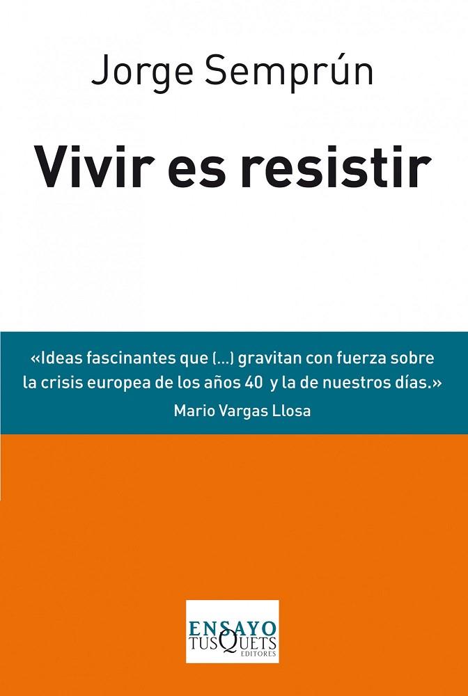 VIVIR ES RESISTIR | 9788483838488 | SEMPRÚN,JORGE | Libreria Geli - Librería Online de Girona - Comprar libros en catalán y castellano